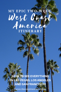 My Epic 2-Week West Coast America Itinerary